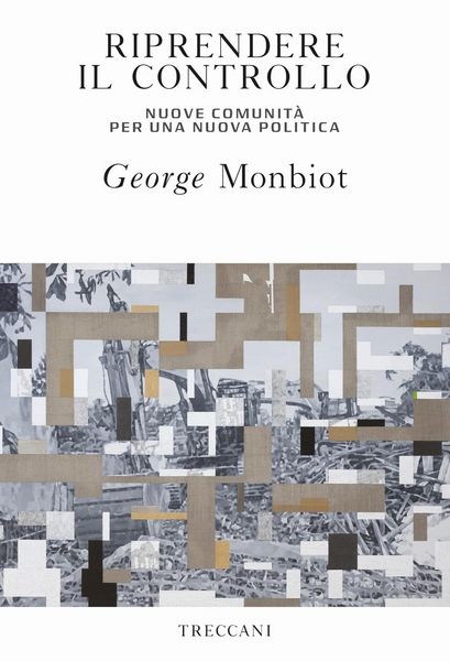 Produktbild: Riprendere il controllo. Nuove comunit&agrave; per una nuova politica