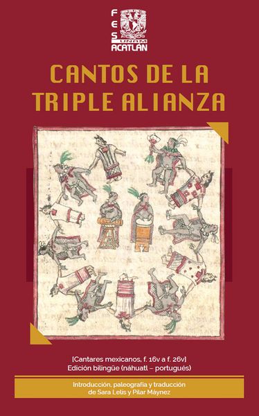 Produktbild: Cantos de la Triple Alianza. [Cantares mexicanos, f. 16v a f. 26v] Edici&oacute;n biling&uuml;e (n&aacute;huatl - portugu&eacute;s)