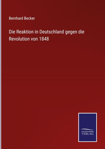Produktbild: Die Reaktion in Deutschland gegen die Revolution von 1848
