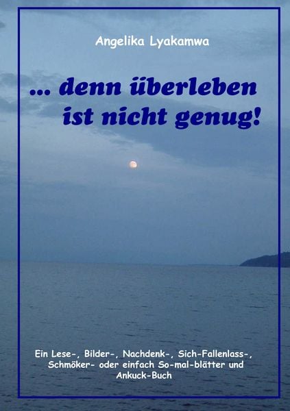 Produktbild: ... denn &uuml;berleben ist nicht genug!