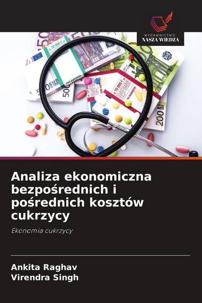 Produktbild: Analiza ekonomiczna bezpo&iquest;rednich i po&iquest;rednich koszt&oacute;w cukrzycy