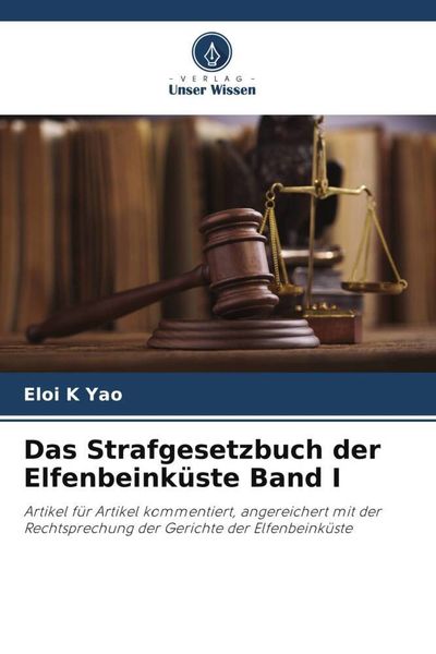 Produktbild: Das Strafgesetzbuch der Elfenbeink&uuml;ste Band I