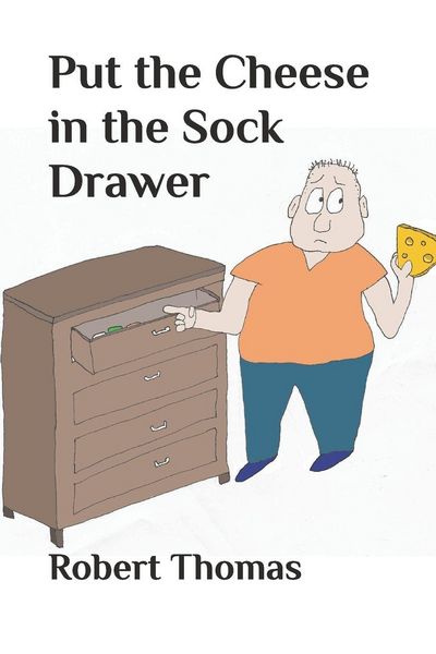 Produktbild: Put the Cheese in the Sock Drawer