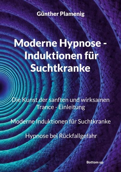 Produktbild: Moderne Hypnose - Induktionen f&uuml;r Suchtkranke
