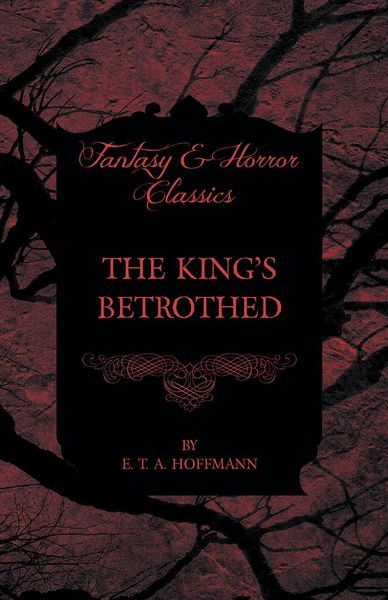Produktbild: The King's Betrothed (Fantasy and Horror Classics)