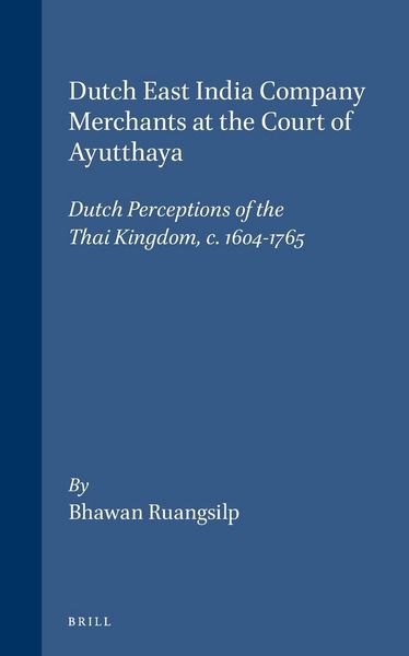 Produktbild: Dutch East India Company Merchants at the Court of Ayutthaya