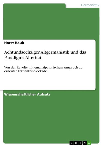 Produktbild: Achtundsechziger Altgermanistik und das Paradigma Alterit&auml;t