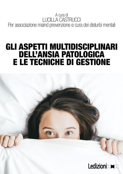 Produktbild: Gli aspetti multidisciplinari dell'ansia patologica e le tecniche di gestione