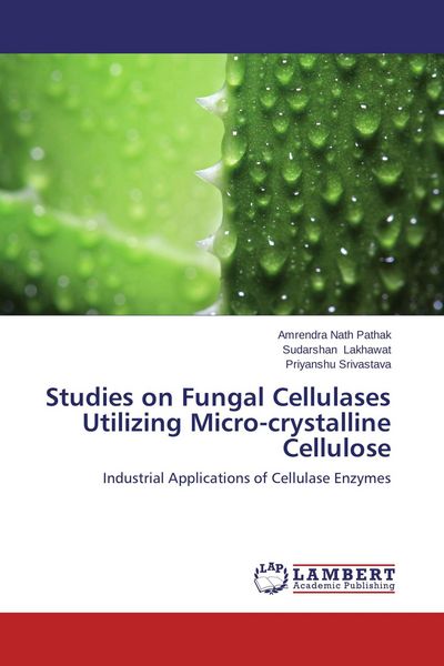 Produktbild: Studies on Fungal Cellulases Utilizing Micro-crystalline Cellulose