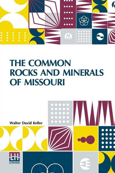 Produktbild: The Common Rocks And Minerals Of Missouri