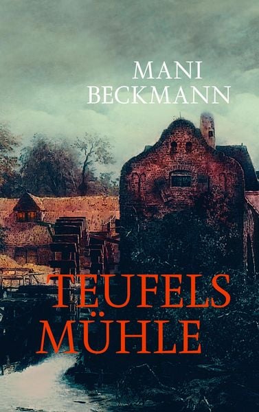 Produktbild: Teufelsm&uuml;hle