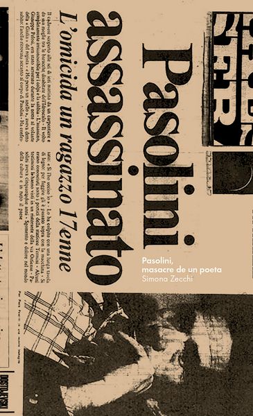 Produktbild: Pasolini, masacre de un poeta