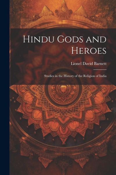 Produktbild: Hindu Gods and Heroes; Studies in the History of the Religion of India