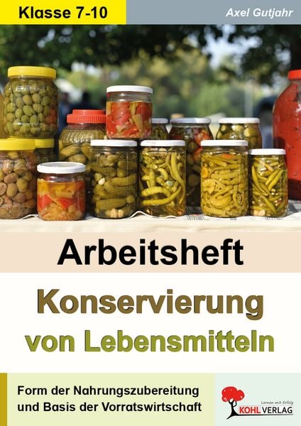 Produktbild: Arbeitsheft Konservierung von Lebensmitteln