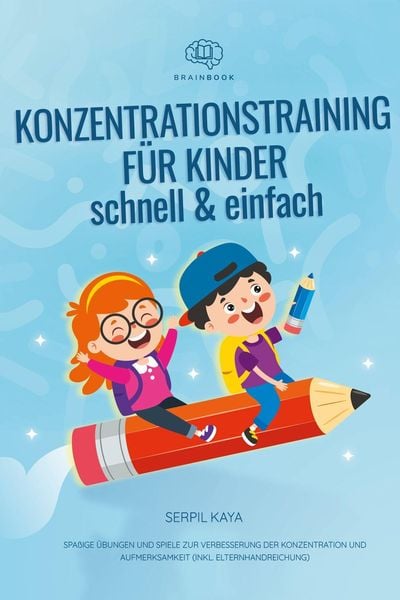 Produktbild: Konzentrationstraining f&uuml;r Kinder &ndash; schnell und einfach