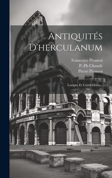 Produktbild: Antiquit&eacute;s D'herculanum: Lampes Et Cand&eacute;l&acirc;bres...