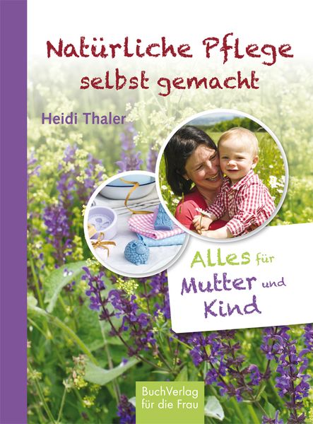 Produktbild: Nat&uuml;rliche Pflege selbst gemacht