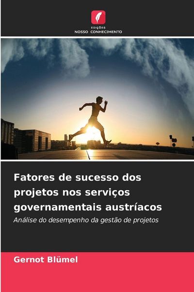 Produktbild: Fatores de sucesso dos projetos nos servi&ccedil;os governamentais austr&iacute;acos