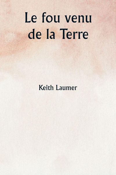 Produktbild: Le fou venu de la Terre