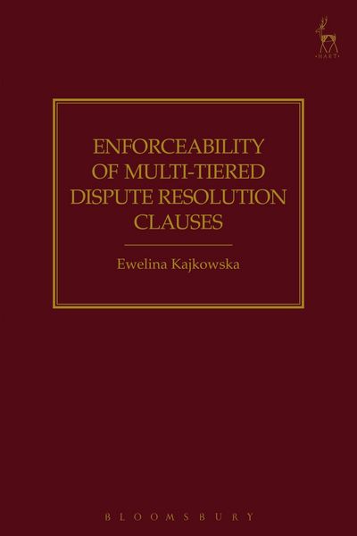 Produktbild: Enforceability of Multi-Tiered Dispute Resolution Clauses