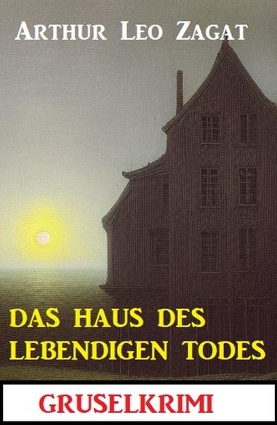 Produktbild: Das Haus des lebendigen Todes: Gruselkrimi