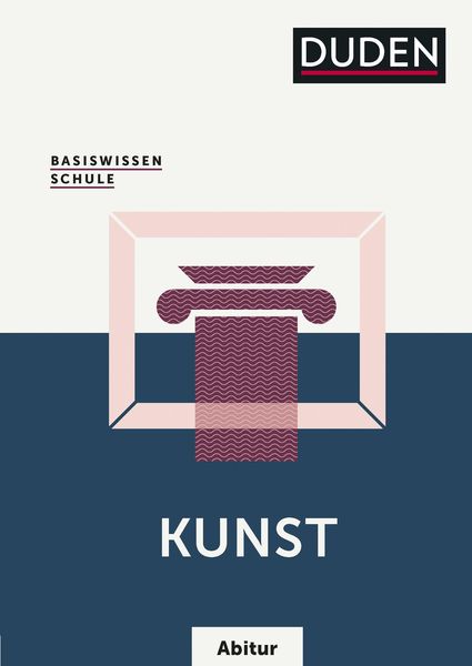 Basiswissen Schule  Kunst Abitur