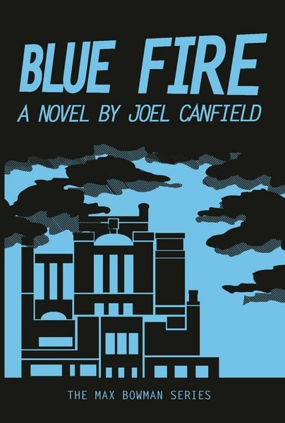Produktbild: Blue Fire (The Misadventures of Max Bowman, #2)