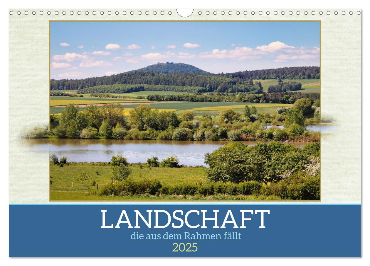 Landschaft, die aus dem Rahmen fällt (Wandkalender 2025 DIN A3 quer), CALVENDO Monatskalender