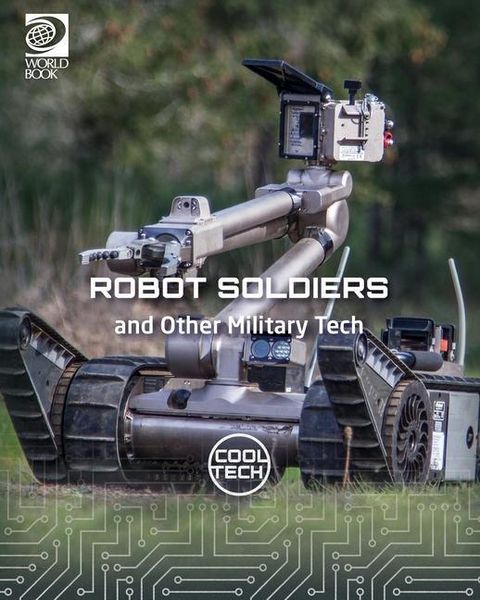 Produktbild: Robot Soldiers and Other Military Tech