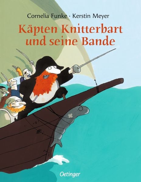 Buchcover zu »Käpten Knitterbart und seine Bande« von Cornelia Funke