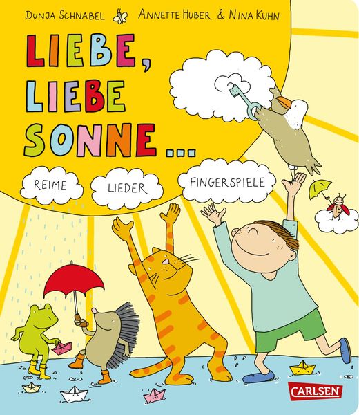 Gedichte für kleine Wichte: Liebe, liebe Sonne ..., Gebundene Ausgabe von , Carlsen, 9783551170910