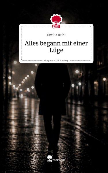 Produktbild: Alles begann mit einer L&uuml;ge. Life is a Story - story.one