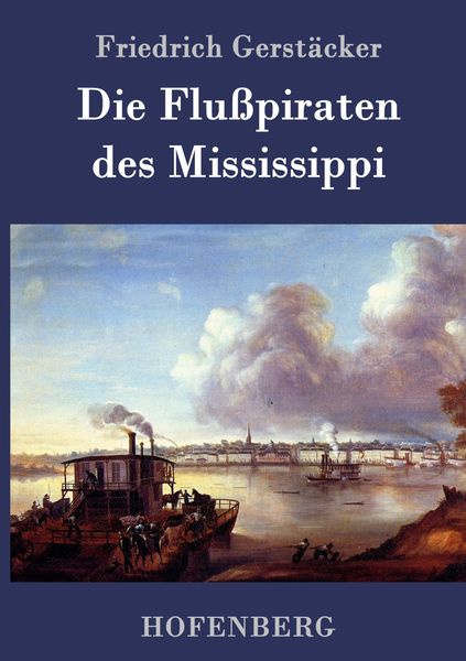 Produktbild: Die Flu&szlig;piraten des Mississippi