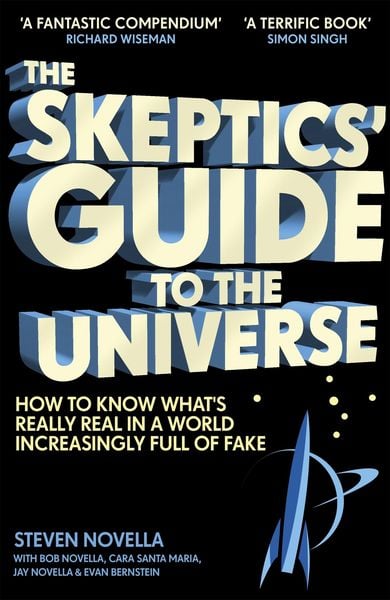 The Skeptics' Guide to the Universe, Taschenbuch von Steven Novella, Hodder And Stoughton, 9781473696426