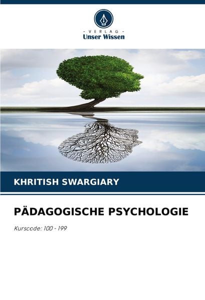 Pädagogische Psychologie, Taschenbuch von Khritish Swargiary, Verlag Unser Wissen, 9786207902088