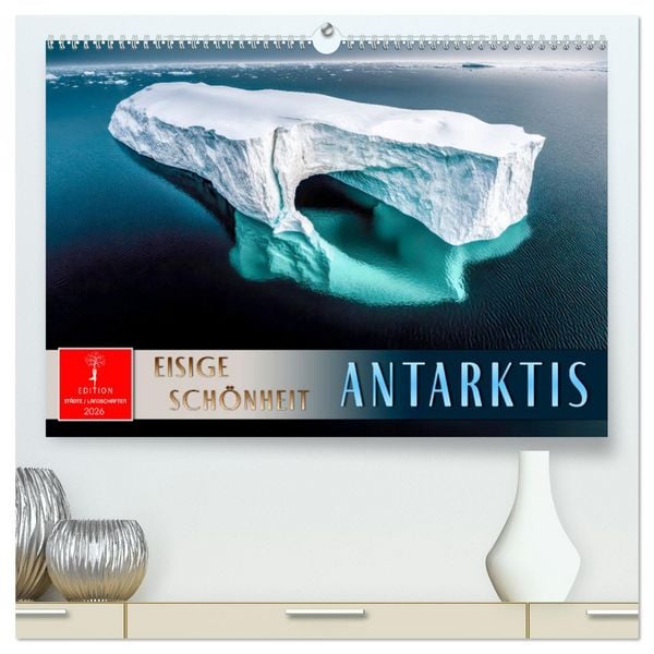 Produktbild: Antarktis - eisige Sch&ouml;nheit (hochwertiger Premium Wandkalender 2026 DIN A2 quer), Kunstdruck in Hochglanz