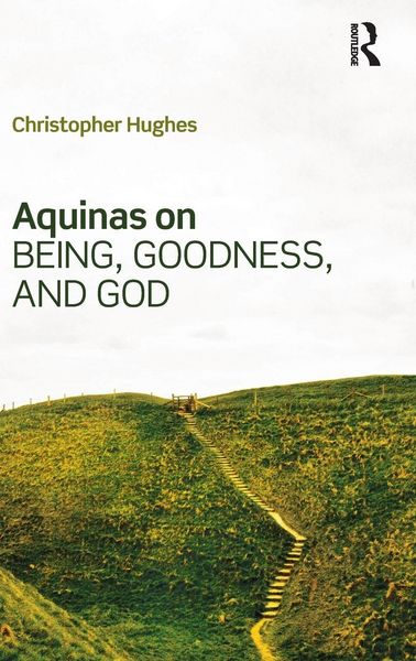 Produktbild: Aquinas on Being, Goodness, and God