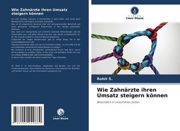 Wie Zahnärzte ihren Umsatz steigern können, Taschenbuch von Rohit S., Verlag Unser Wissen, 9786204249889