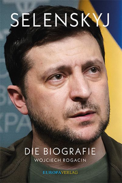 Selenskyj, Gebundene Ausgabe von Wojciech Rogacin, Europa Verlage, 9783958905382