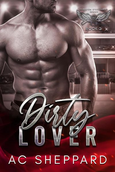 Produktbild: Dirty Lover (Hamilton Steelhawks, #2)