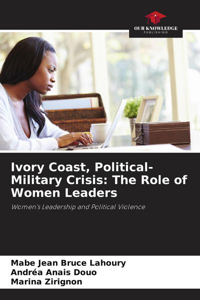 Produktbild: Ivory Coast, Political-Military Crisis: The Role of Women Leaders