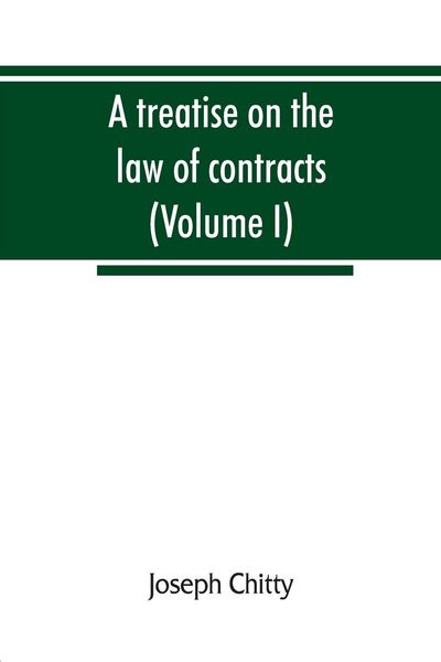 Produktbild: A treatise on the law of contracts, and upon the defences to actions thereon (Volume I)