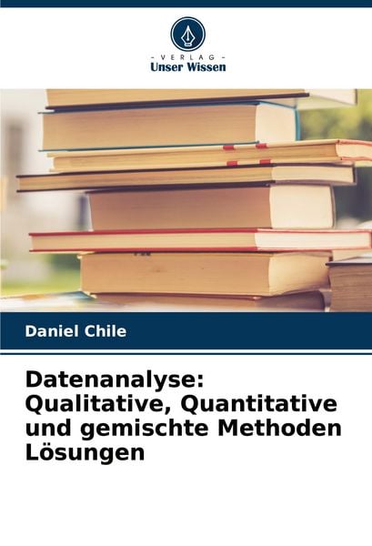 Produktbild: Datenanalyse: Qualitative, Quantitative und gemischte Methoden L&ouml;sungen