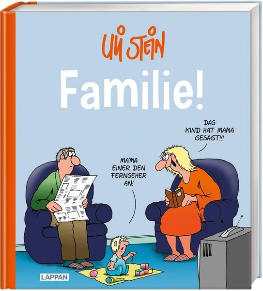 Uli Stein: Plötzlich Familie!: Familie!, Gebundene Ausgabe von Uli Stein, Lappan, 9783830345442