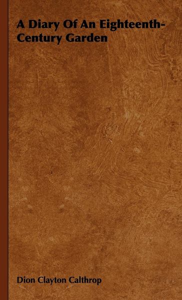 Produktbild: A Diary Of An Eighteenth-Century Garden