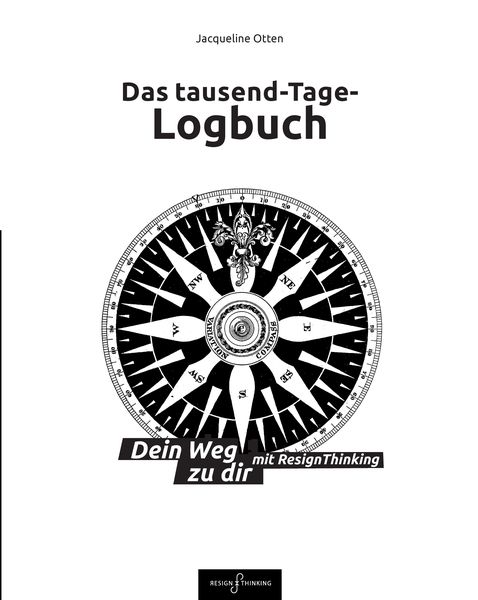 Produktbild: Das tausend-Tage-Logbuch Ratgeber Wege zu dir selbst So arbeitest Du mit Design Thinking Journal Tagebuch