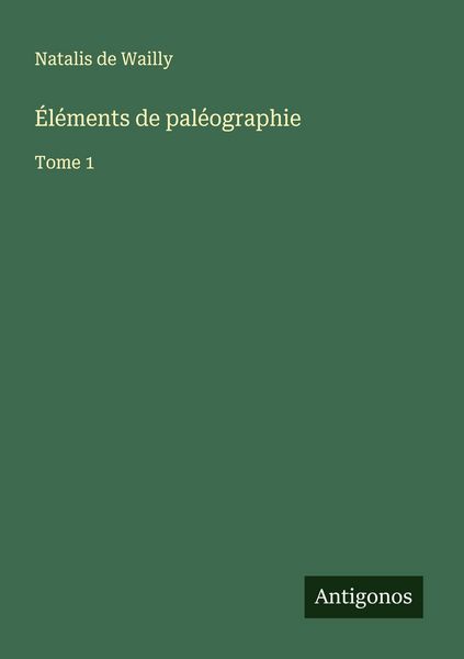 Produktbild: &Eacute;l&eacute;ments de pal&eacute;ographie
