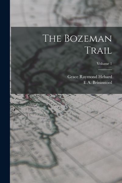 Produktbild: The Bozeman Trail; Volume 1
