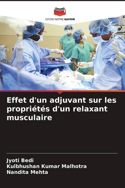 Produktbild: Effet d'un adjuvant sur les propri&eacute;t&eacute;s d'un relaxant musculaire