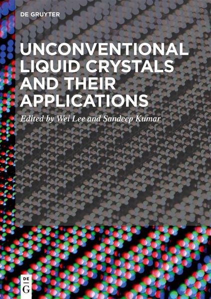 Produktbild: Unconventional Liquid Crystals and Their Applications